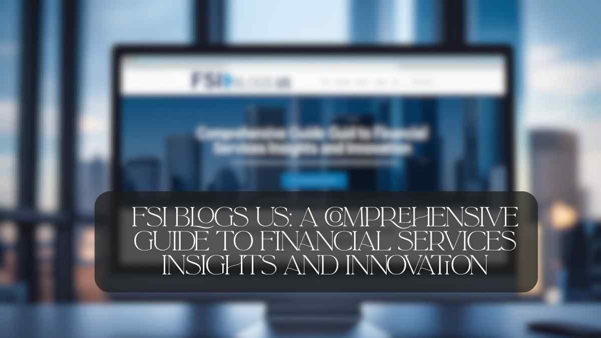 fsi blogs us